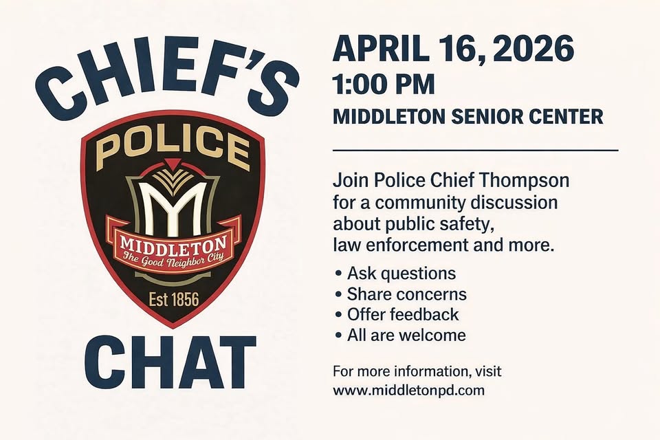 Chief's Chat April 16, 2026 Middleton Senior Center